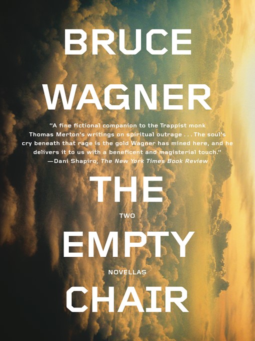 Title details for The Empty Chair by Bruce Wagner - Available